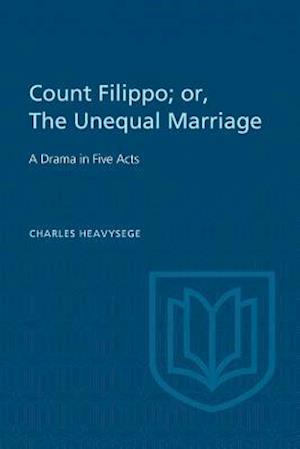 Count Filippo; Or the Unequal Marriage