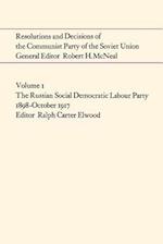 Resolutions and Decisions of the Communist Party of the Soviet Union Volume 1