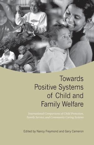 Towards Positive Systems of Child and Family Welfare