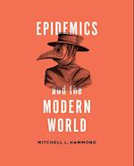 Epidemics and the Modern World