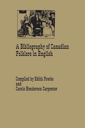 Bibliography of Canadian Folklore in English