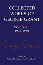 Collected Works of George Grant