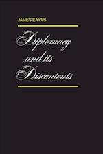 Diplomacy and its Discontents