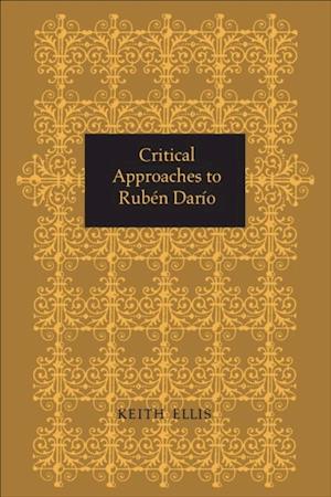 Critical Approaches to Ruben Dario