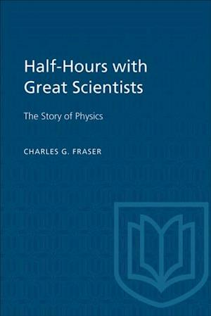 Half-Hours with Great Scientists