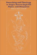 Preaching and Theology in Anglo-Saxon England