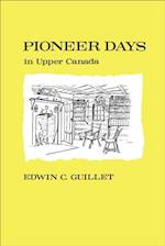 Pioneer Days in Upper Canada