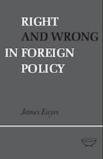 Right and Wrong in Foreign Policy