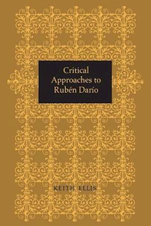 Critical Approaches to Rubén Darío
