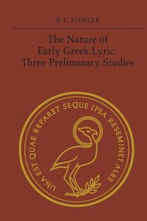 The Nature of Early Greek Lyric