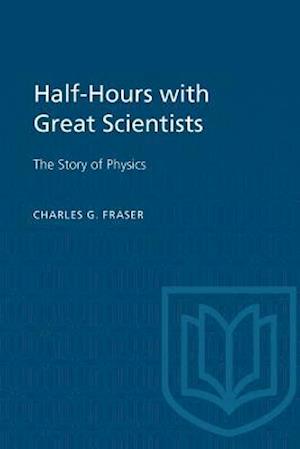 Half-Hours with Great Scientists