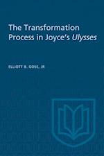 The Transformation Process in Joyce's Ulysses