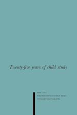 Twenty-five Years of Child Study