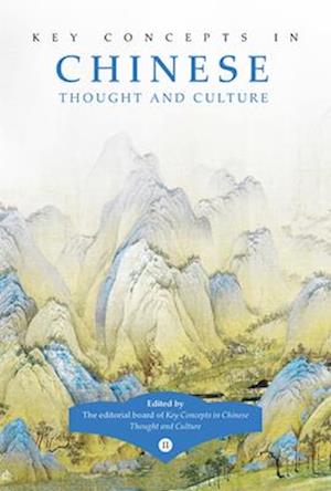 Key Concepts in Chinese Thought and Culture, Volume II