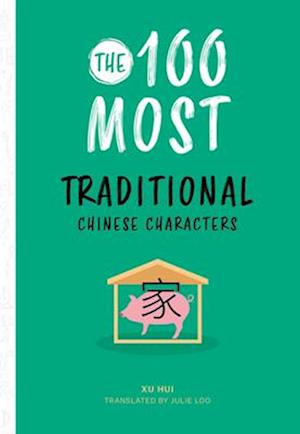 The 100 Most Traditional Chinese Characters