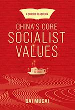 A Concise Reader on China's Core Socialist Values