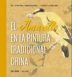 El Amarillo En La Pintura Tradicional China (Spanish Edition)