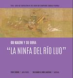 Gu Kaizhi Y Su Obra "La Ninfa del Río Luo" (Spanish Edition)