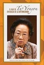 Tu Youyou's Journey in the Search for Artemisinin (Spanish Edition)