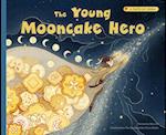 The Young Mooncake Hero
