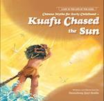 Chinese Myths for Early Childhood--Kuafu Chased the Sun