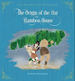 The Origin of the Dai Bamboo House