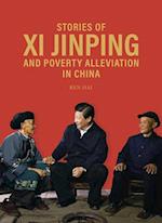 Stories of XI Jinping and Poverty Alleviation in China