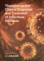 Thoughts on the Clinical Diagnosis and Treatment of Infectious Diseases