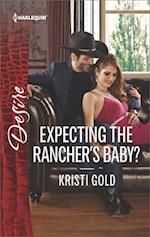 Expecting the Rancher's Baby?