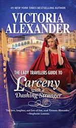 Lady Travelers Guide to Larceny with a Dashing Stranger