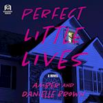 Perfect Little Lives