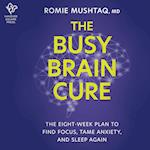 The Busy Brain Cure