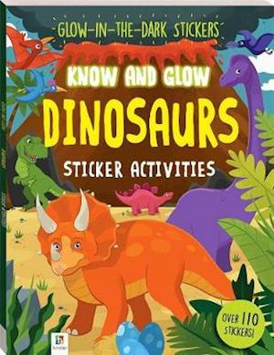 Know and Glow: Dinosaurs Sticker Activities