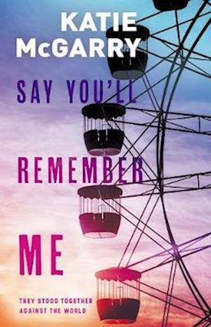 Say You'll Remember Me