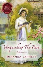Quills - Vanquishing The Past/Seduction Of An English Beauty/The Duke's Governess Bride