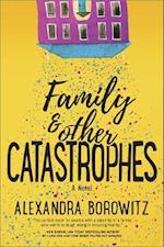 Family And Other Catastrophes