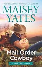 Mail Order Cowboy (A Gold Valley Novella)