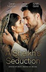 Sheikh's Seduction/The Sheikh's Virgin Princess/The Sheikh's Chosen Queen/Persuading The Playboy King