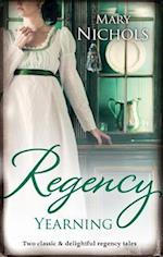 Regency Yearning/The Hemingford Scandal/Marrying Miss Hemingf