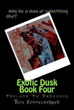 Exotic Dusk Book Four