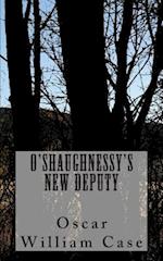 O'Shaughnessy's New Deputy