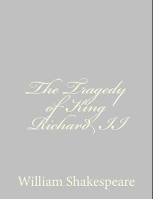 The Tragedy of King Richard II