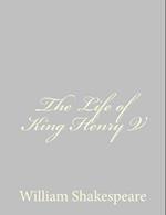 The Life of King Henry V