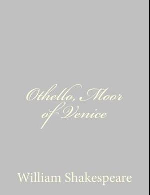 Othello, Moor of Venice