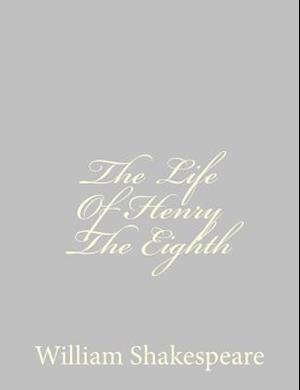 The Life of Henry the Eighth