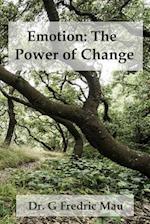 Emotion: The Power of Change: A Science-based Approach to Ericksonian Hypnosis 