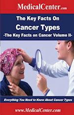 The Key Facts on Cancer Types