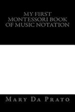 My First Montessori Book of Music Notation