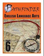 Pathfinder English Language Arts Grade 6