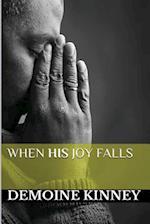 When His Joy Falls